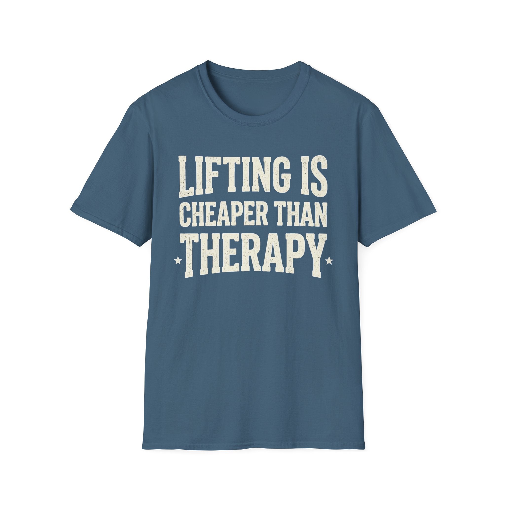 Lifting is cheaper than therapy T-Shirt