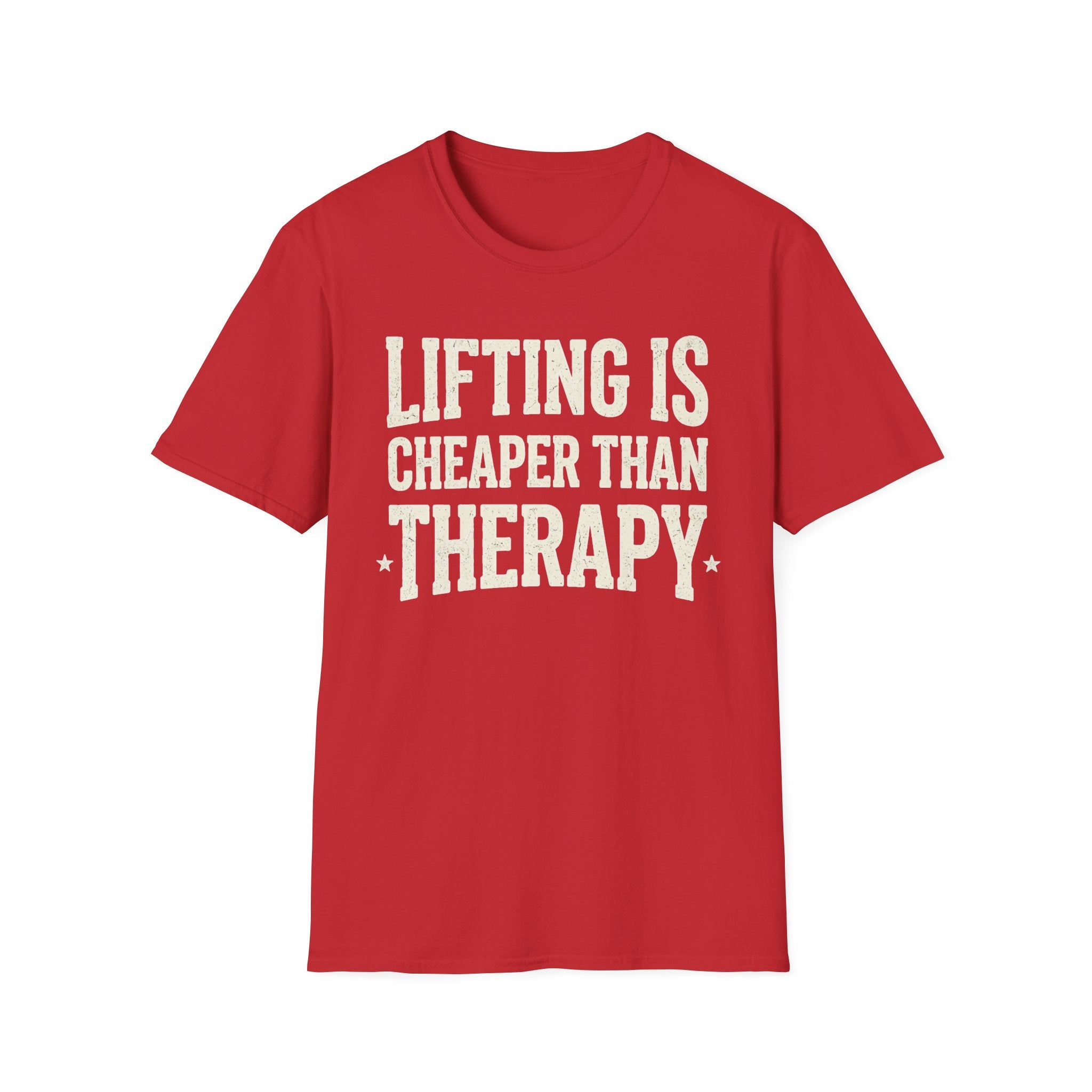 Lifting is cheaper than therapy T-Shirt