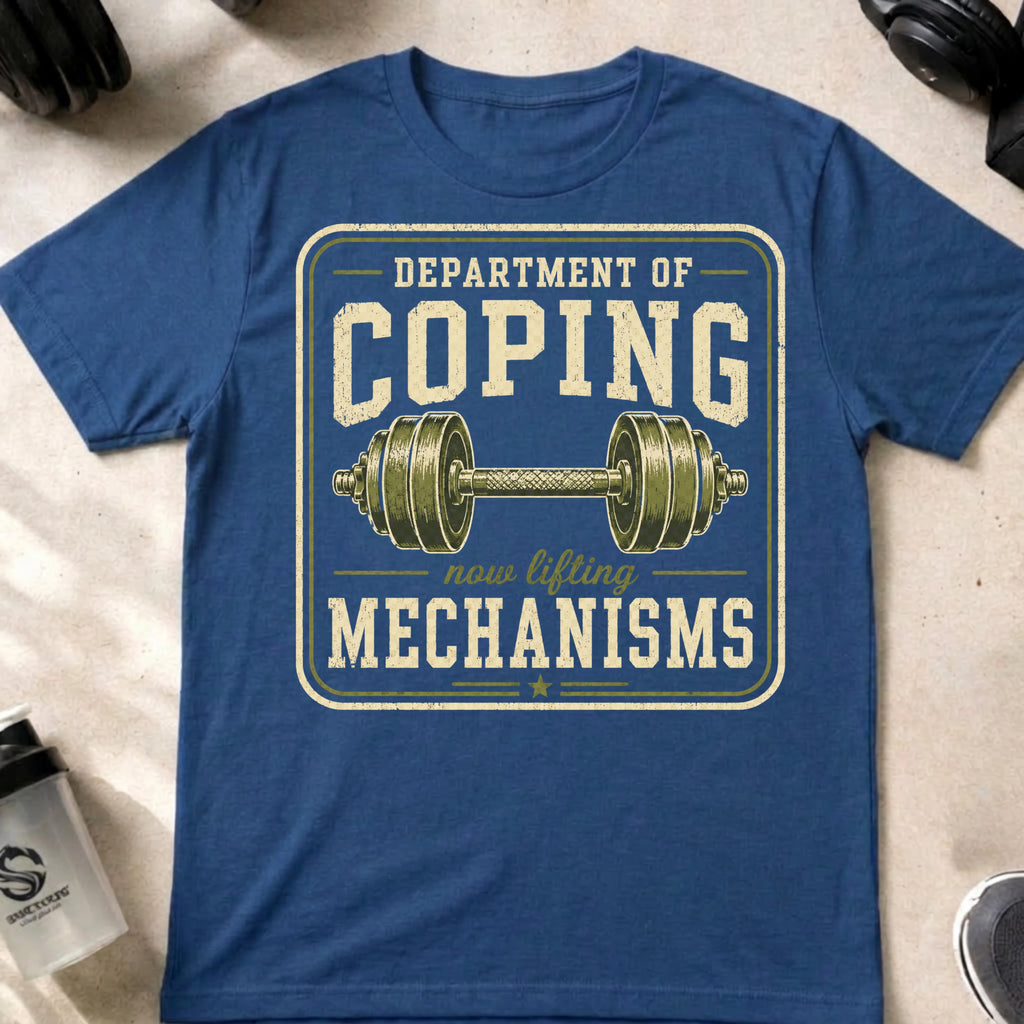 Department of Coping Mechanisms T-Shirt