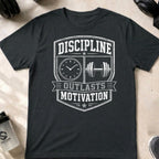 Discipline Outlasts Motivation T-Shirt