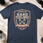 School of Hard Feelings T-Shirt