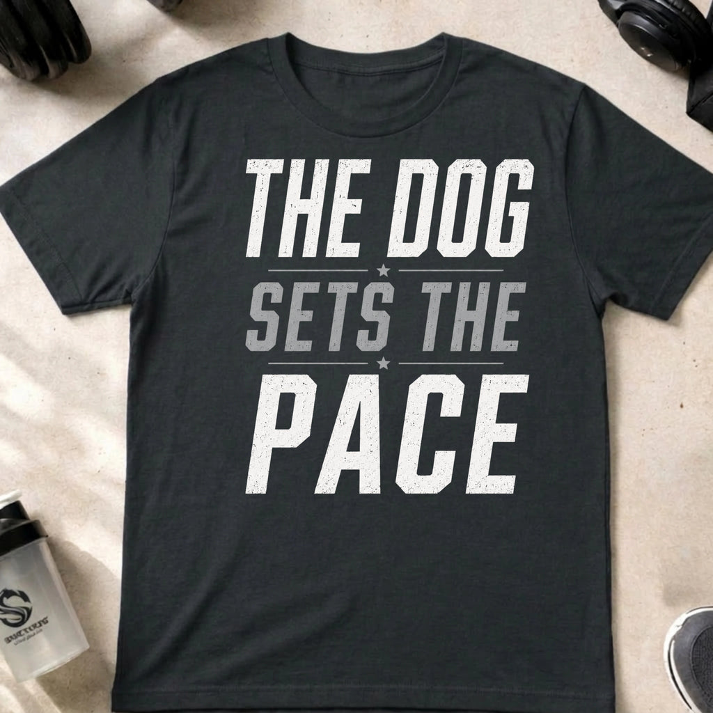 The Dog Sets the Pace T-Shirt